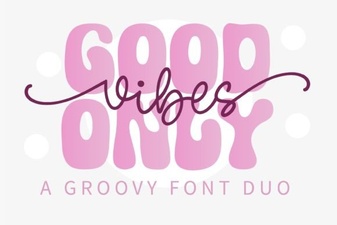 Good Vibes Duo Font for Creative Pairing Projects